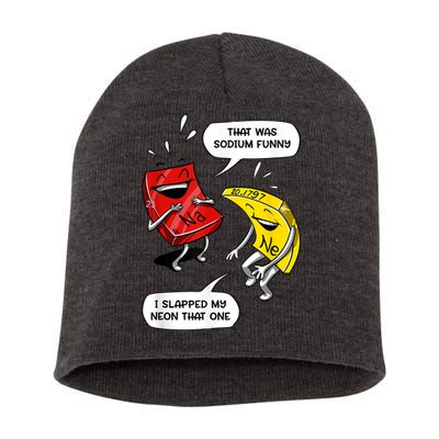 That Was Sodium Funny Geek Chemistry Science Joke Short Acrylic Beanie