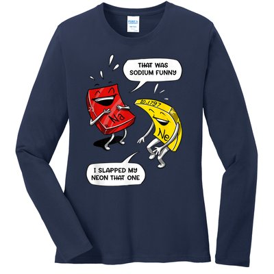 That Was Sodium Funny Geek Chemistry Science Joke Ladies Long Sleeve Shirt