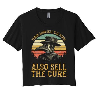 Those Who Sell The Panic Also Sell The C.U.R.E Anti Government Women's Crop Top Tee