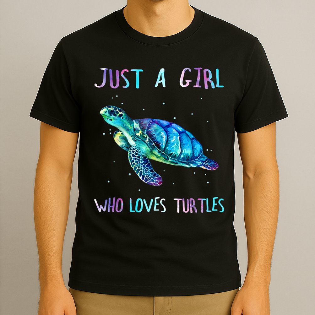 Turtle Watercolor Sea Ocean Just A Girl Who Loves Turtles T-Shirt