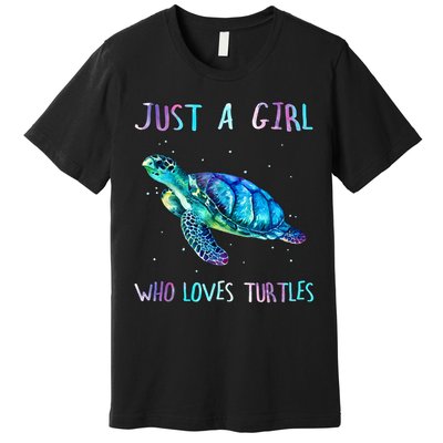 Turtle Watercolor Sea Ocean Just A Girl Who Loves Turtles Premium T-Shirt