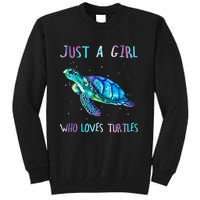 Turtle Watercolor Sea Ocean Just A Girl Who Loves Turtles Tall Sweatshirt