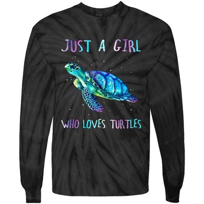 Turtle Watercolor Sea Ocean Just A Girl Who Loves Turtles Tie-Dye Long Sleeve Shirt