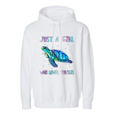 Turtle Watercolor Sea Ocean Just A Girl Who Loves Turtles Garment-Dyed Fleece Hoodie