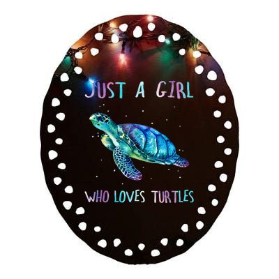 Turtle Watercolor Sea Ocean Just A Girl Who Loves Turtles Ceramic Oval Ornament