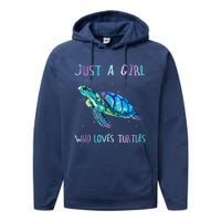 Turtle Watercolor Sea Ocean Just A Girl Who Loves Turtles Performance Fleece Hoodie