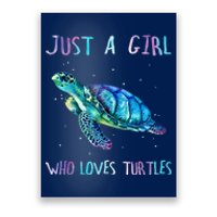 Turtle Watercolor Sea Ocean Just A Girl Who Loves Turtles Poster