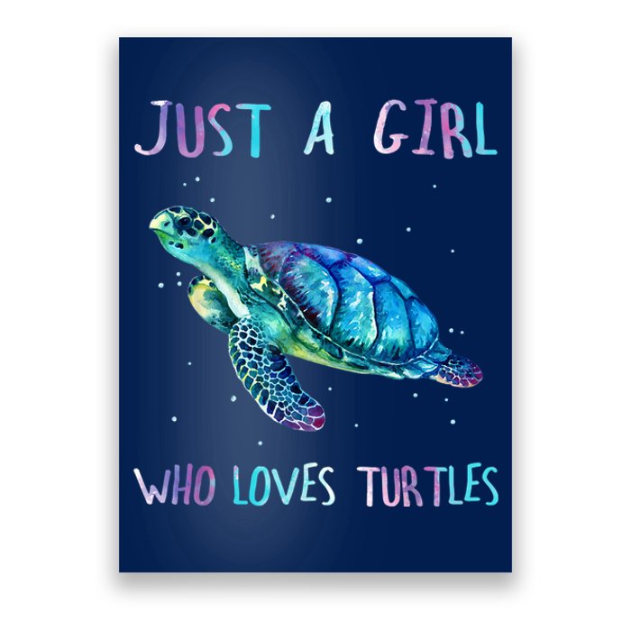 Turtle Watercolor Sea Ocean Just A Girl Who Loves Turtles Poster