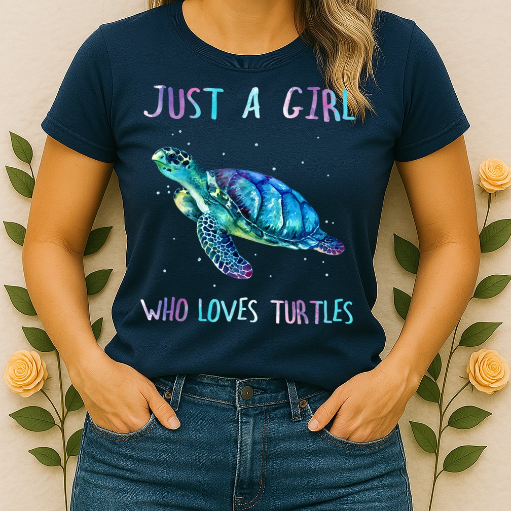 Turtle Watercolor Sea Ocean Just A Girl Who Loves Turtles Womens T-Shirt