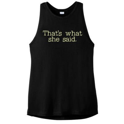 Thats What She Said Gift Ladies PosiCharge Tri-Blend Wicking Tank