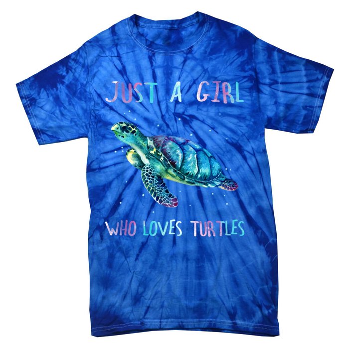 Turtle Watercolor Sea Ocean Just A Who Loves Turtles Gift Tie-Dye T-Shirt