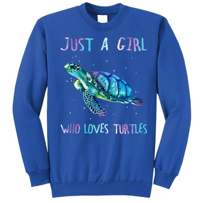 Turtle Watercolor Sea Ocean Just A Who Loves Turtles Gift Tall Sweatshirt