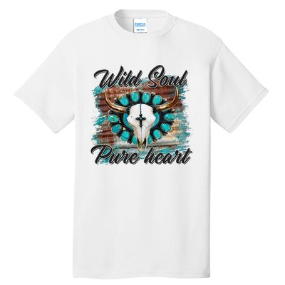 Turquoise Wild Soul Pure Heart Country Rodeo Cowgirl Western Tall T-Shirt