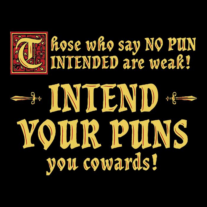 Those Who Say No Pun Intended Are Weak Intend Your Puns 16 in Basic Backpack