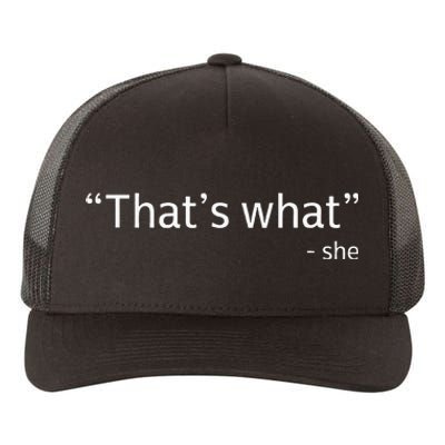 ThatS What She Said Funny Workplace Office Yupoong Adult 5-Panel Trucker Hat