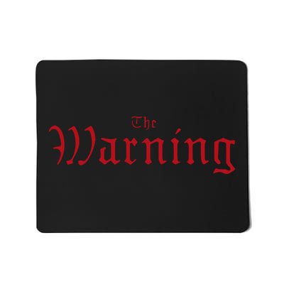 The Warning Sick Mousepad