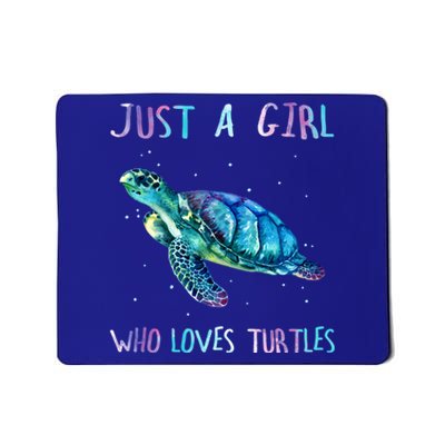 Turtle Watercolor Sea Ocean Just A Girl Who Loves Turtles Cute Gift Mousepad