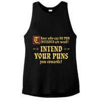 Those Who Say No Pun Intended Are Weak Intend Your Puns Ladies PosiCharge Tri-Blend Wicking Tank