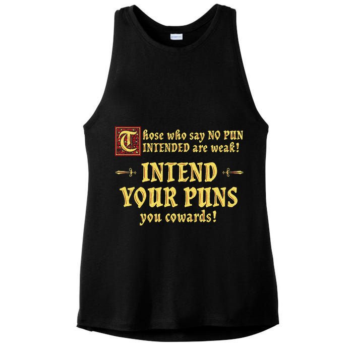 Those Who Say No Pun Intended Are Weak Intend Your Puns Ladies PosiCharge Tri-Blend Wicking Tank