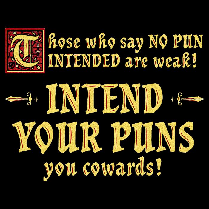Those Who Say No Pun Intended Are Weak Intend Your Puns Cooling Performance Crew T-Shirt