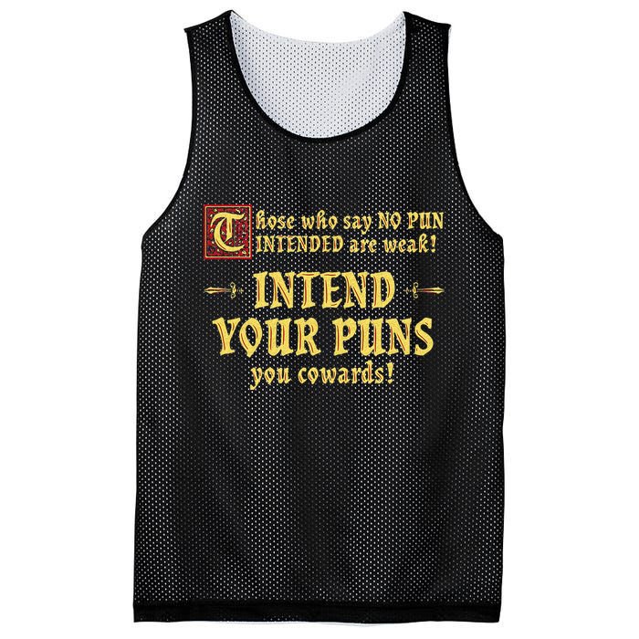 Those Who Say No Pun Intended Are Weak Intend Your Puns Mesh Reversible Basketball Jersey Tank