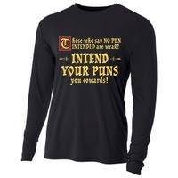 Those Who Say No Pun Intended Are Weak Intend Your Puns Cooling Performance Long Sleeve Crew