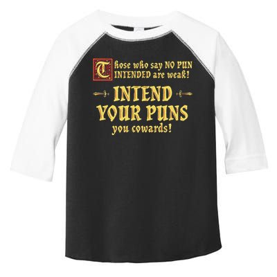 Those Who Say No Pun Intended Are Weak Intend Your Puns Toddler Fine Jersey T-Shirt
