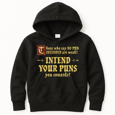 Those Who Say No Pun Intended Are Weak Intend Your Puns Kids Hoodie