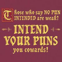 Those Who Say No Pun Intended Are Weak Intend Your Puns 16oz Travel Tumbler