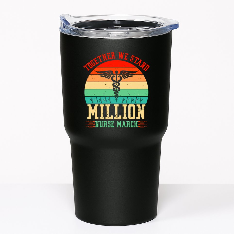 Together We Stand Million Nurse March Tumbler
