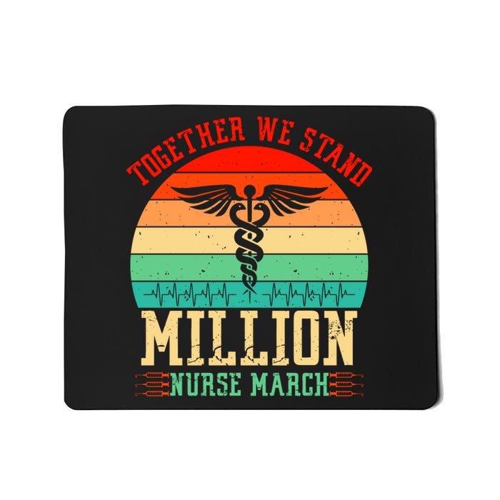 Together We Stand Million Nurse March Mousepad