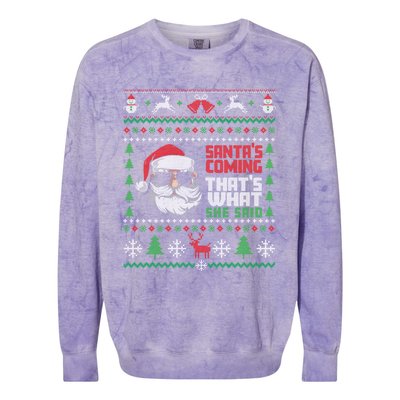 Thats What She Said Ugly Xmas Design Christmas Colorblast Crewneck Sweatshirt