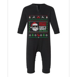 Thats What She Said Ugly Xmas Design Christmas Infant Fleece One Piece