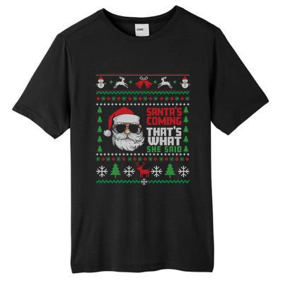 Thats What She Said Ugly Xmas Design Christmas Tall Fusion ChromaSoft Performance T-Shirt