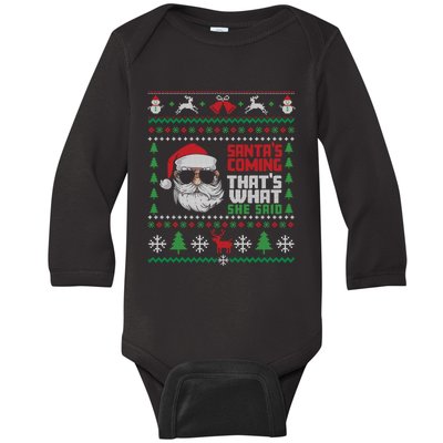 Thats What She Said Ugly Xmas Design Christmas Baby Long Sleeve Bodysuit