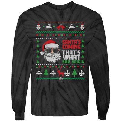 Thats What She Said Ugly Xmas Design Christmas Tie-Dye Long Sleeve Shirt