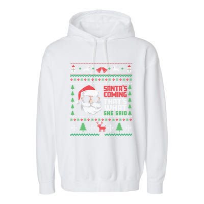 Thats What She Said Ugly Xmas Design Christmas Garment-Dyed Fleece Hoodie