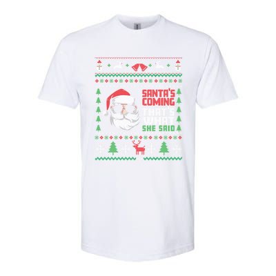 Thats What She Said Ugly Xmas Design Christmas Softstyle CVC T-Shirt