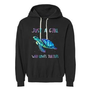 Turtle Watercolor Sea Ocean Just A Girl Who Loves Turtles Garment-Dyed Fleece Hoodie