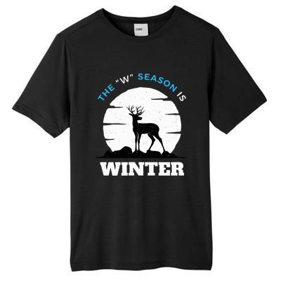 The W Season Is Winter Tall Fusion ChromaSoft Performance T-Shirt