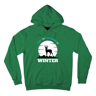 The W Season Is Winter Hoodie