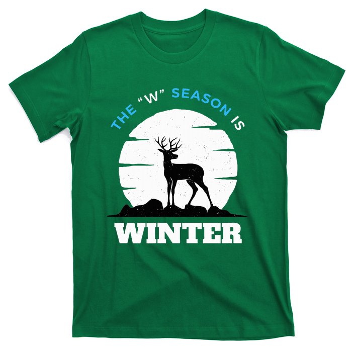 The W Season Is Winter T-Shirt