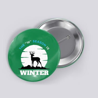 The W Season Is Winter Button