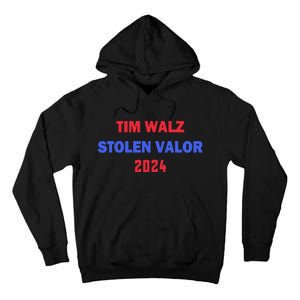 Tim Walz Stolen Valor Tall Hoodie