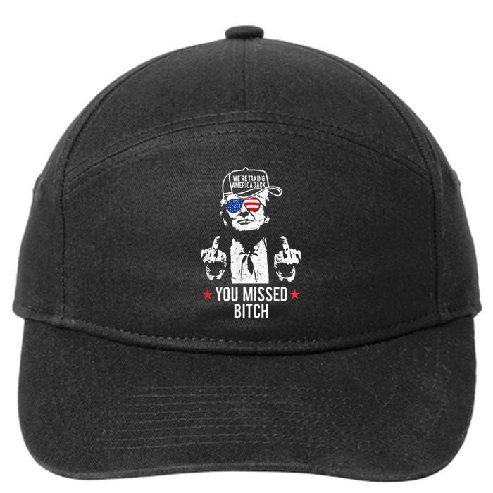 Trump WeRe Taking America Back You Missed Bitch 7-Panel Snapback Hat