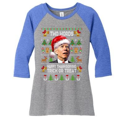 Two Words Trick Or Treat Joe Biden Christmas Sweaters Gift Women's Tri-Blend 3/4-Sleeve Raglan Shirt