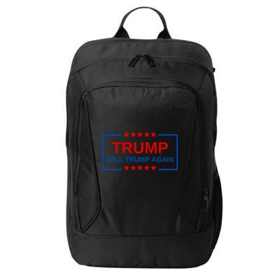 Trump Will Trump Again City Backpack