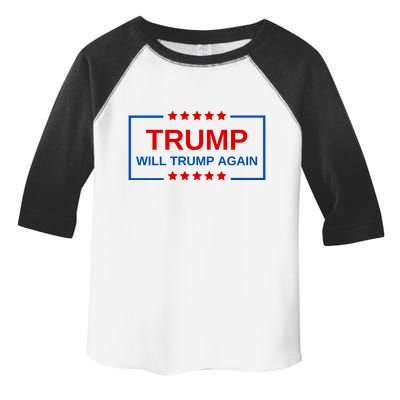 Trump Will Trump Again Toddler Fine Jersey T-Shirt