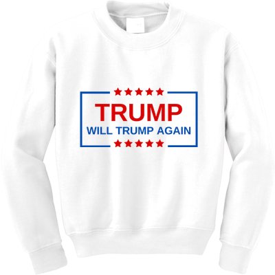 Trump Will Trump Again Kids Sweatshirt