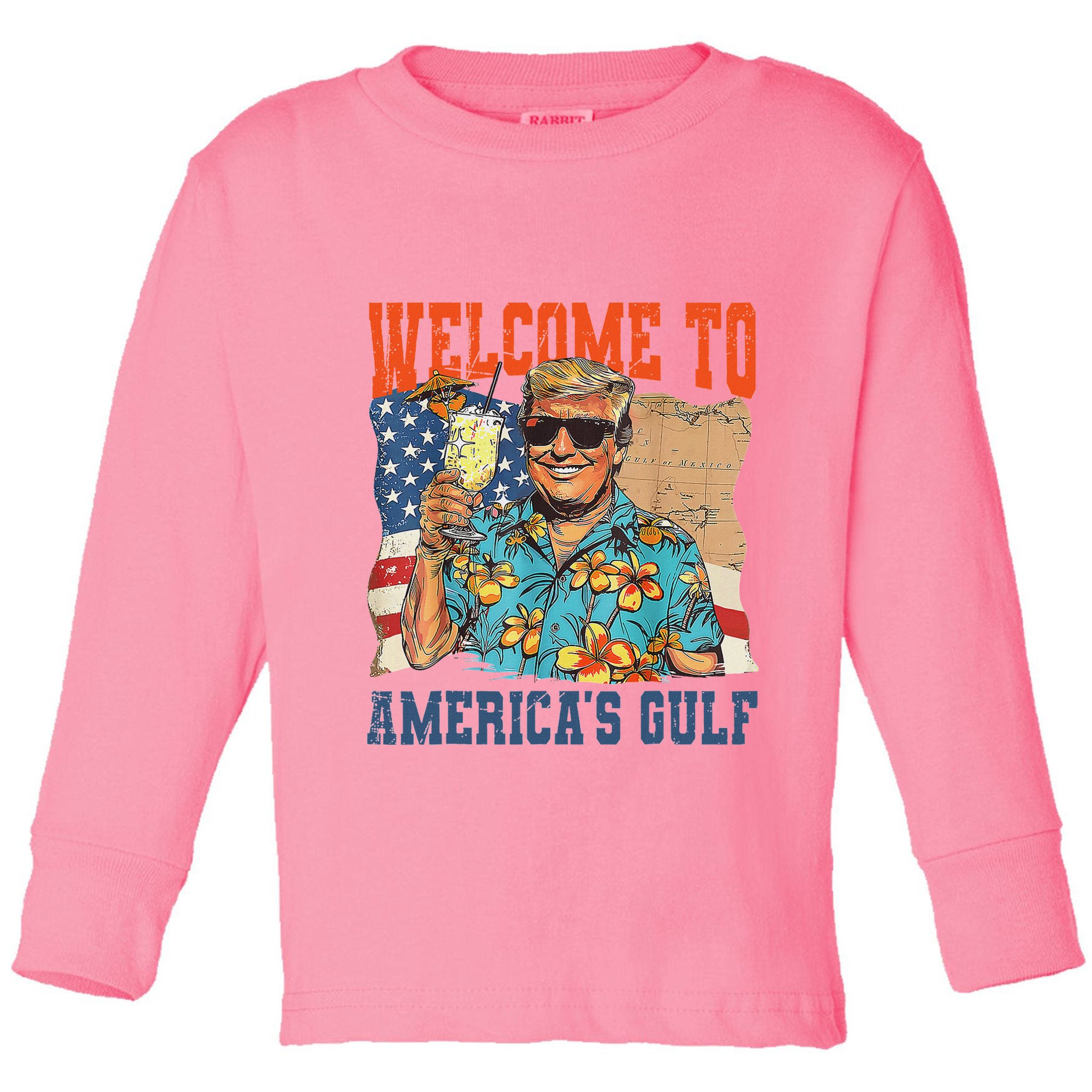 Trump Welcome To AmericaS Gulf Mexico Toddler Long Sleeve Shirt